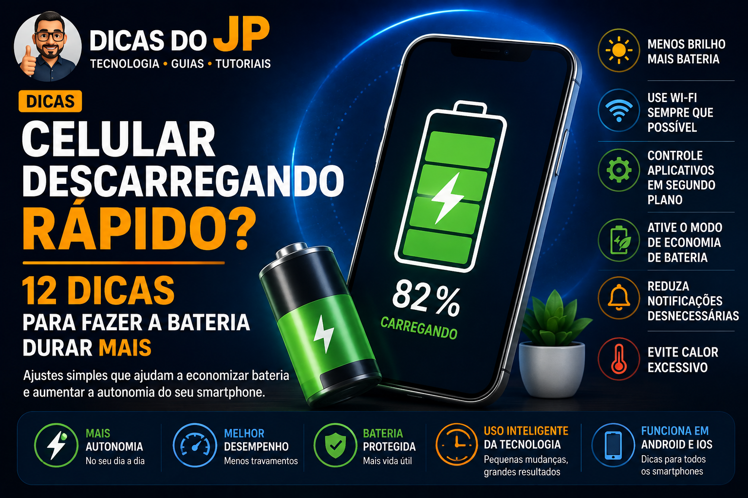 Celular Descarregando Rápido? 12 Dicas para Fazer a Bateria Durar Mais