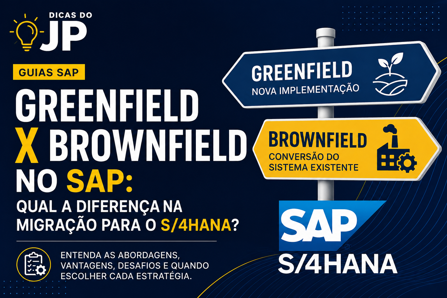Greenfield x Brownfield no SAP: qual a diferença na migração para o S/4HANA?